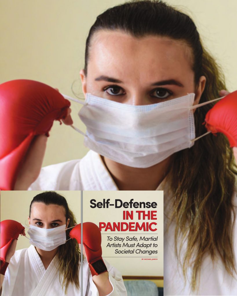 Black Belt Magazine/ Aug-Sep 2020 / Self Defense in the pandemic by Michael Janich